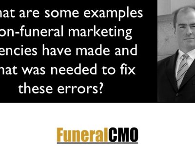 What are some errors that non-funeral marketing agencies made that needed to be fixed?